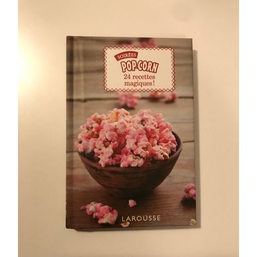 Soirées Popcorn 24 Recettes Magiques