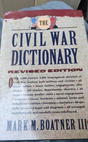 The Civil War Dictionary , Revised Édition