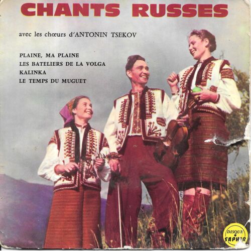 Les Choeurs D'antonin Tsekov - "Chants Russes" : Plaine Ma Plaine / Les Bateliers De La Volga / Kalinka / Le Temps Du Muguet [Vinyle 45 Tours 7" Ep] 1968