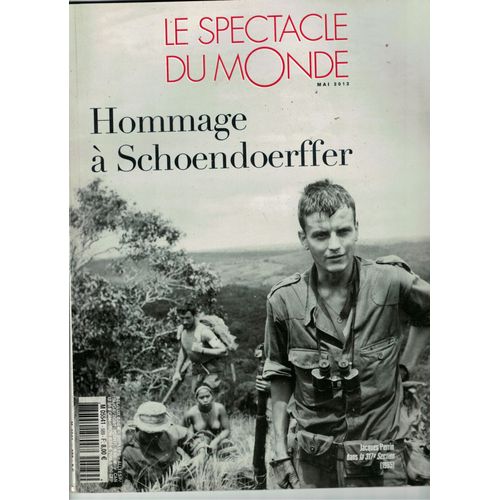 Le Spectacle Du Monde Hommage À Schoendoerffer