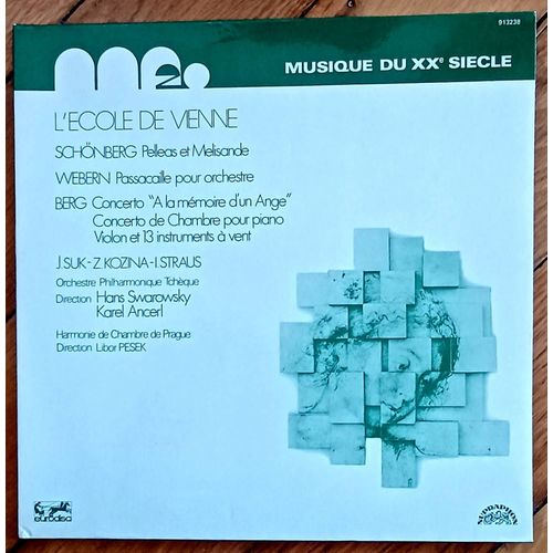 L'école De Vienne. Musique Du Xxe Siècle