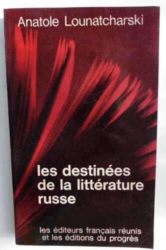 Les Destinées De La Littérature Russe
