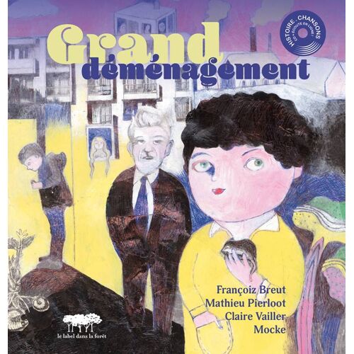 Grand Déménagement - Françoiz Breut , Mathieu Pierloot, Claire Vailler, Mocke - Livre-Cd