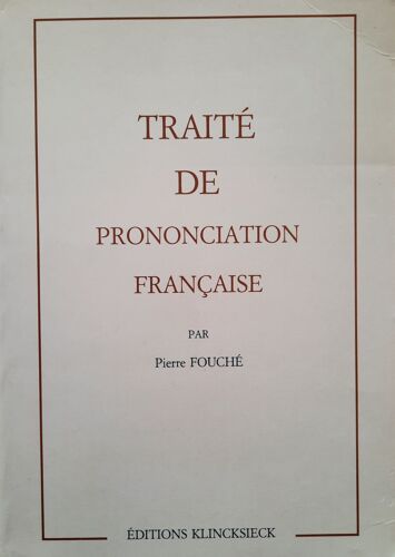 Traité De Prononciation Française - Pierre Fouché