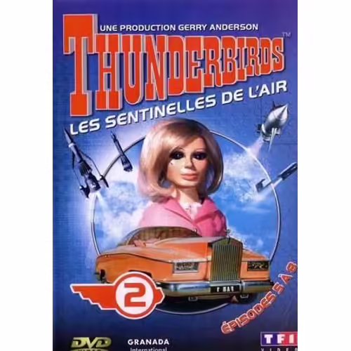 Thunderbirds - Les Sentinelles De L'air - Vol. 2 - Épisode 5 À 8