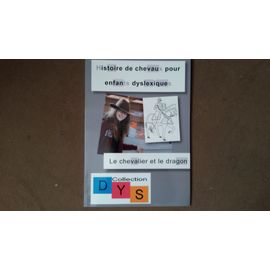 Histoire De Chevaux Pour Enfants Dyslexiques Le Chevalier Et Le Dragon