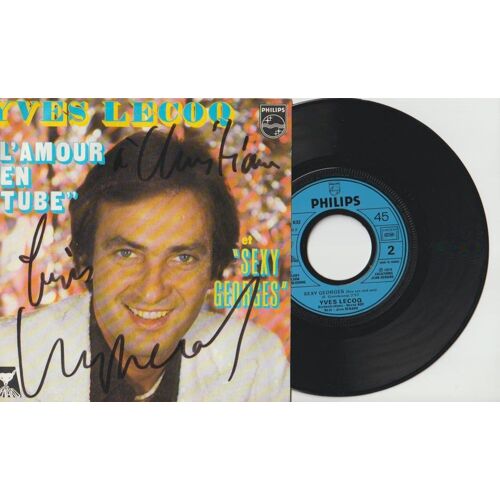 45 Sp Yves Lecoq - L'amour En Tube - Sexy Georges (Sea Sex And Sun ) Philips 6172 832 - 1979 - Avec Decicace Et Autographe