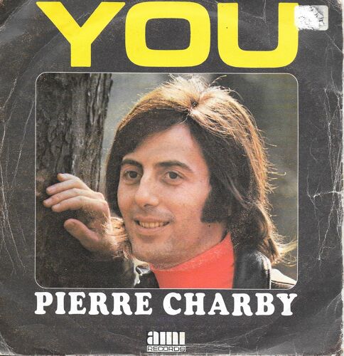 Pierre Charby : You / Une Fille Comme Ça [Vinyle 45 Tours 7"] 1973