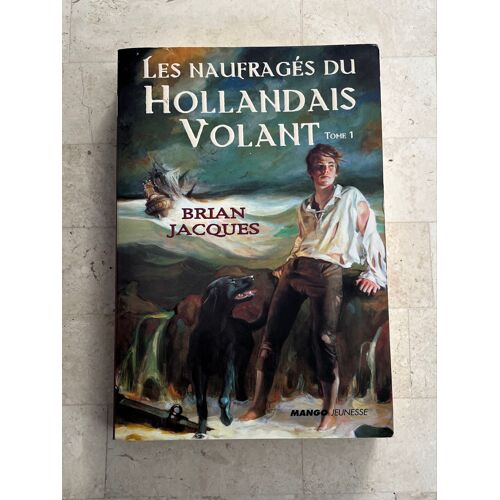 Les Naufragés Du Hollandais-Volant - Tome 1 - Par Brian Jacques 