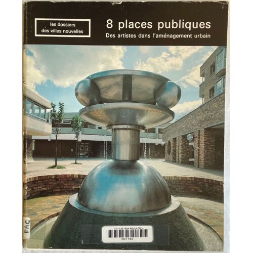 8 Places Publiques - Les Dossiers Des Villes Nouvelles 