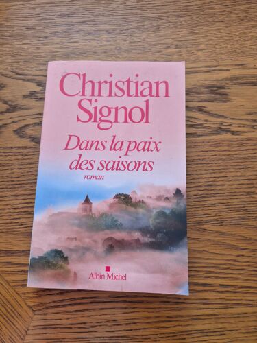 Dans La Paix Des Saisons Christian Signol