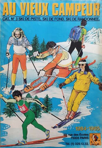 Catalogue Au Vieux Campeur Cat. N°3 Ski De Piste, Ski De Fond, Ski De Randonée. 1984-1985
