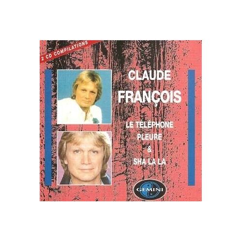 Claude Francois - 2 Cd Originaux - Le Telephone Pleure / Sha La La - Columbia 1994