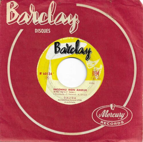 Dalida Accompagnée Par Raymond Lefevre : Inconnu Mon Amour (Du Film "Rapt Au 2ème Bureau) (J. Broussolle, P. Delanoe, H. Giraud) / Adieu Monsieur Mon Amour (T. Gilbert, S. Norman, J. Broussolle)
