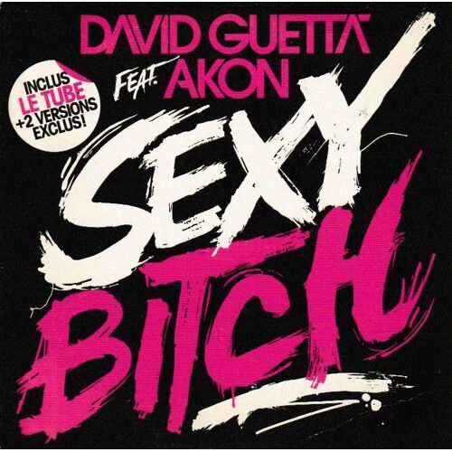 David Guetta Featuring Akon Sexy Bitch. (P) 2009 ®Gum Prod ®Virgin Music. © ®Emi Music France. Made In E.U. By ®Emi. Cd Rare. «Europe Edition Limitée Et Epuisée». Cd Single De 3 Tracks. «Cardsleeve».