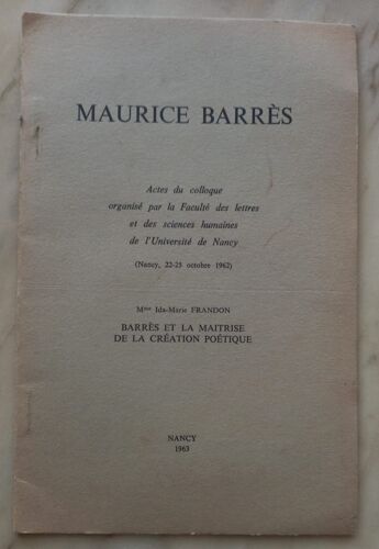 Barrès Et La Maîtrise De La Création Poétique Par Ida-Marie Frandon