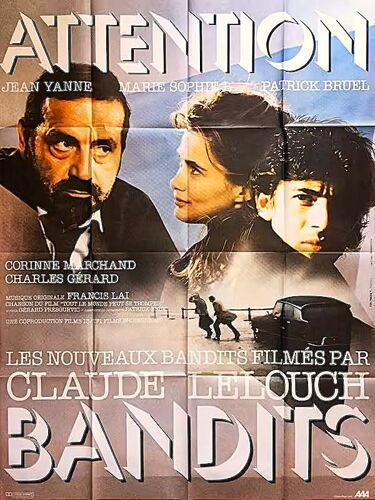 Attention Bandits De Claude Lelouch - 1987 - Jean Yanne - Patrick Bruel - Marie-Sophie L - Affiche Cinéma Originale Pliée - 120 X 160 (Affichée 3 Traces De Scotch Haut) -