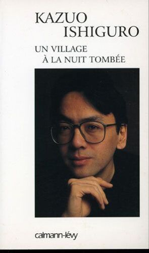 Un Village À La Nuit Tombée Kazuo Ishiguro