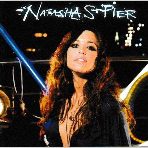 Natasha St Pier Natasha St Pier Éponyme. 1cd 11 Tracks (P) 2008 ®Columbia Records © ®Sony Bmg Music Entertainment Inc. ®Scpp Made In E.U. «1ère Édition Jewel Case» «Cd Rare» Plage Opendisc Enhanced Cd