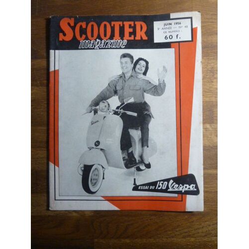 Scooter Magazine De Juin 1956 - Essai Du Vespa 150 G L - Le Tessy 125 De Twn - Le Galetto 192 Cc