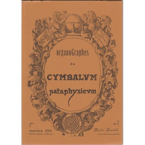 Organographes Du Cymbalum Pataphysicum N° 7, Du Pape Et Du Papat Considérés En Trois Pontifs Hadrien Vii, Jean (Ne) Viii, Clément Xv