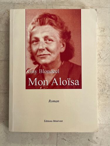 Mon Aloïsa, Par Guy Blondeel 