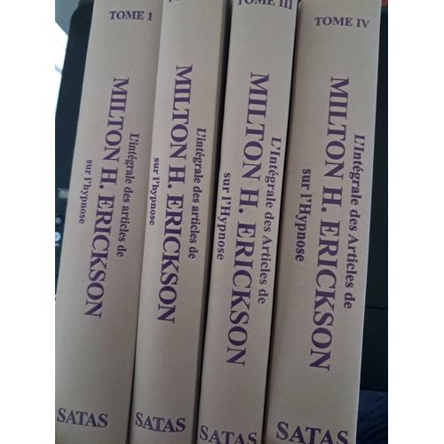 L'Intégrale Des Articles De Milton H. Erickson Sur L'Hypnose . 4 Volumes Edition Reliée.