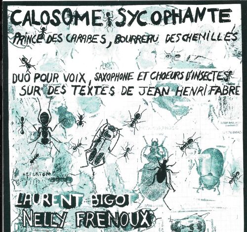 Laurent Bigot Nelly Frenoux Calosome Sycophante 1999