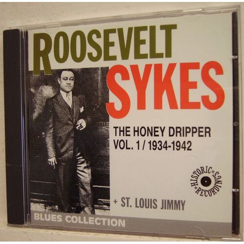 Roosevelt Sykes - The Honey Dripper Vol . 1 / 1934 - 1942