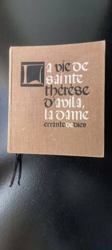 La Vie De Sainte Thérèse D'Avila, La Dame Errante De Dieu