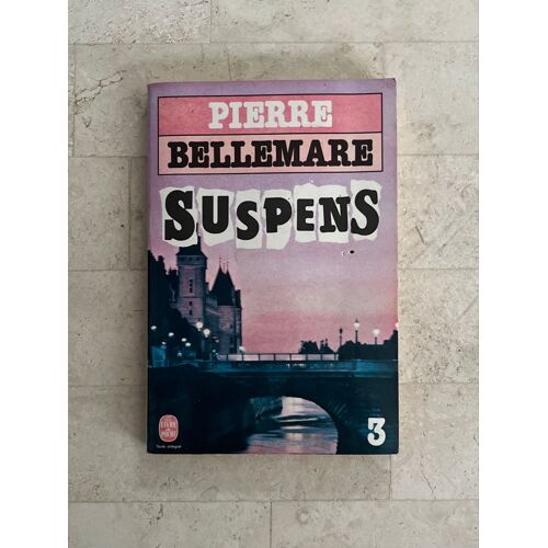 Suspens - Tome 3 - Pierre Bellemare Et Marie-Thérèse Cuny