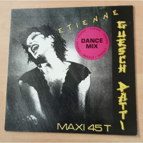 Etienne (Dance Mix) - Maxi 45 Tours ( Guesch Patti )