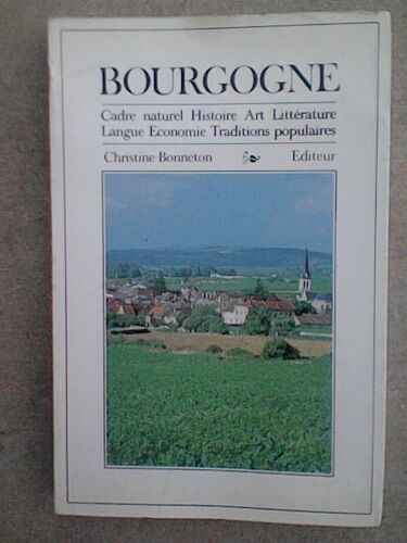 Bourgogne Broché De F Vignier , M Blondel, R Chapuis , G Taverdet / Christine Bonneton Éditeur
