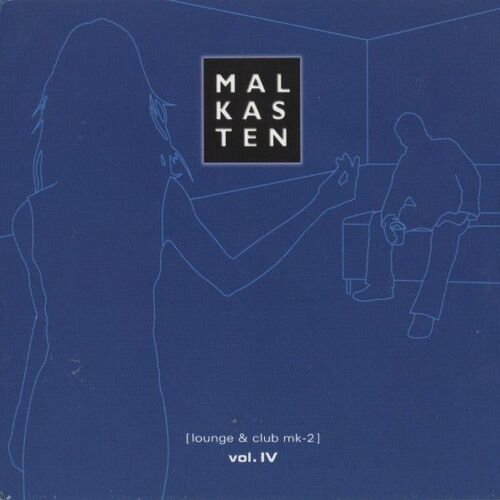 Malkasten Vol. Iv (Lounge & Club Mk-2)