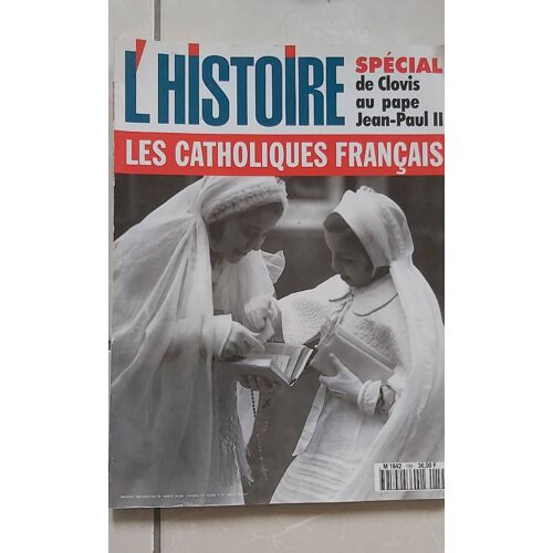 Numéro De L Histoire Sur Les Catholiques Français