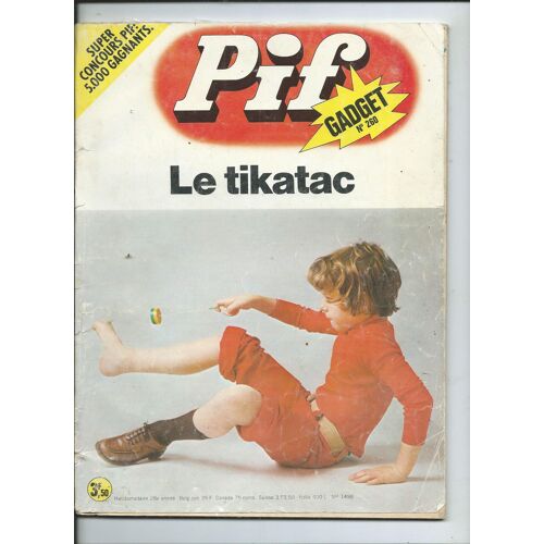 Pif Gadget N° 260 Le Tikatac - Le Pic Épique, Horace Cheval De Louest De Poirier, Placid & Muzo, Léo Bête À Part, Pifou, Teddy Ted, Jeux Spécial Carlos, La Famille Fohal, Rahan, Arthur Le Fantôme
