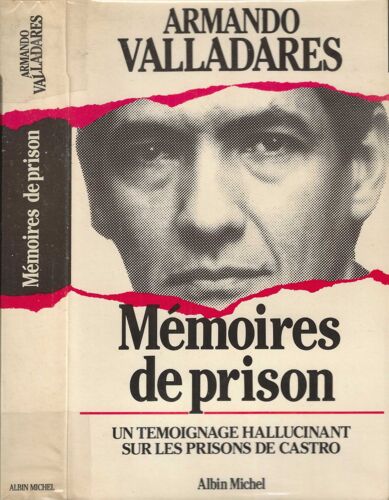 Mémoires De Prison, Un Témoignage Hallucinant Sur Les Prisons De Castro