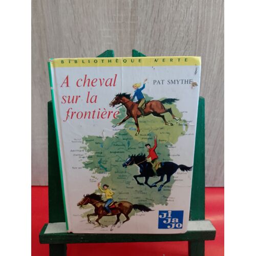 Ji-Ja-Jo T5 : À Cheval Sur La Frontière, N° 427, 1970, Bibliothèque Verte
