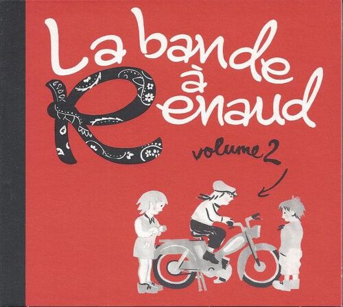 Renaud - La Bande A Renaud Vol.2 - Inclus Le Titre La Mere A Titi Par Louane - Mercury Music Group 2014