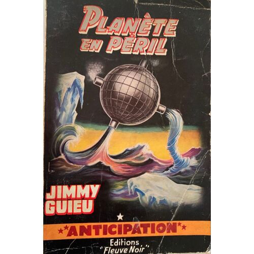 Fleuve Noir - Jimmy Guieu : Planète  En Péril -  Science-Fiction - 1961- 