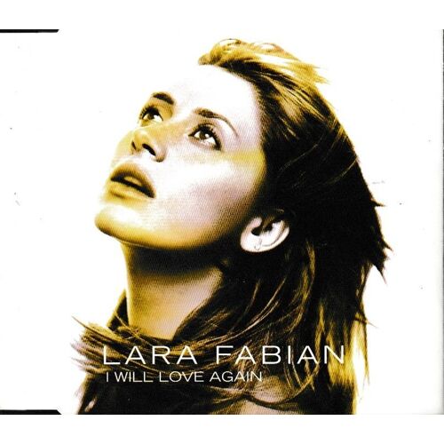 Lara Fabian I Will Love Again & Remixes. Import. 1cd Maxi 3 Titres. (P) 2000 ?Epic ?Rive Droite Music Productions © ?Sony Music Entertainment Inc. Édition Épuisée 1ère Version. Cd Rare Jewel Case Slim