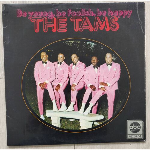 The Tams * Be Young,Be Foolish, Be Happy * Vinyle Lp, Uk 1970, Soul.