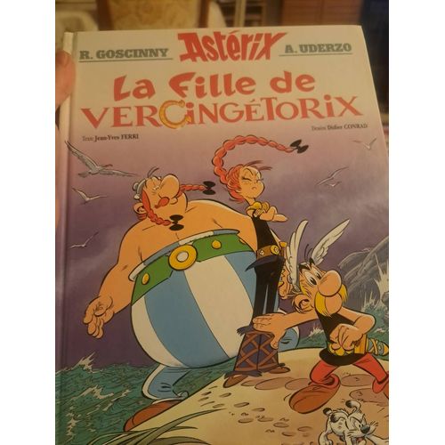 La Fille De Vercingerorix Asterix Didier Conrad Et Jean Yves Ferri