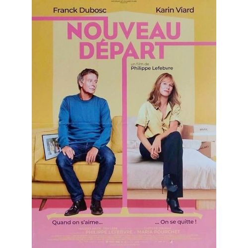 Nouveau Départ - Affiche Originale De Cinéma - Format 40x60 Cm - Un Film De Philippe Lefebvre Avec Franck Dubosc, Karin Viard, Tom Leeb, Clotilde Courau, Youssef Hajdi - Année 2023