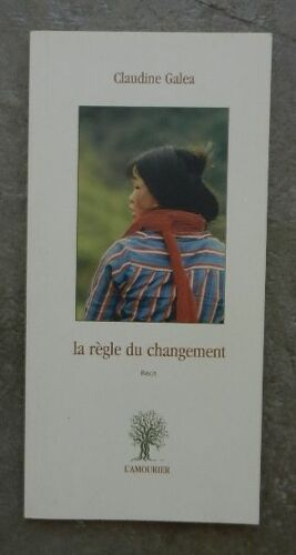 La Règle Du Changement. Galea (Claudine) Autographe