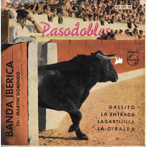 Banda Iberica : Pasodobles : Gallito / La Gartijilla / La Entrada / La Giralda [Vinyle 45 Tours 7" Ep] 1959