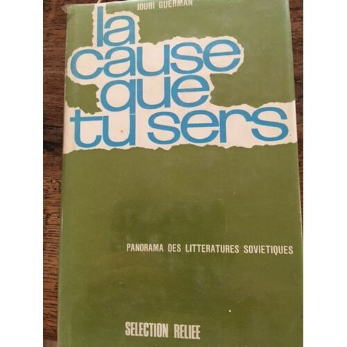 La Cause Que Tu Sers Iouri Guerman