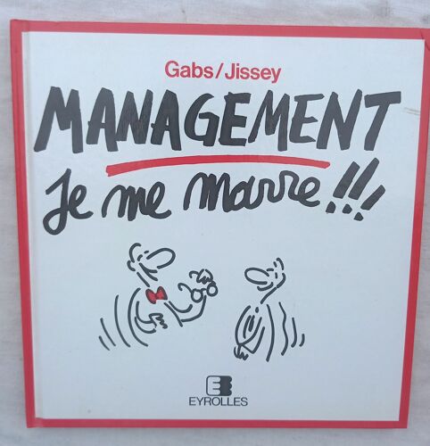 Gabs / Jissey, Management - Je Me Marre !!!, Eyrolles, 1993
