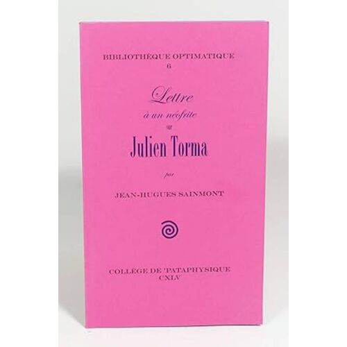 Lettre À Un Néofrite Sur Julien Torma