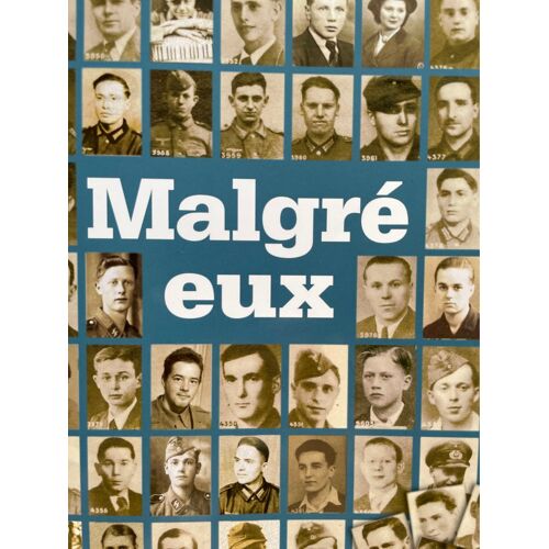 Les Saisons D¿Alsace Hors-Série Octobre 2022. Malgré Eux 1942-1945. L¿Incorporation De Force: Un Crime Contre L¿Alsace-Moselle.